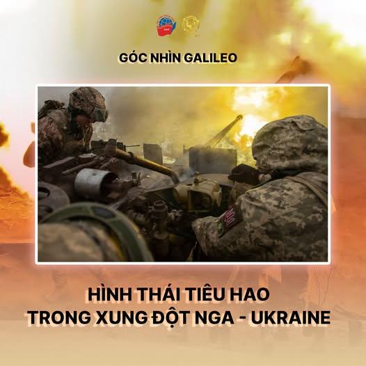 HÌNH THÁI TIÊU HAO TRONG XUNG ĐỘT NGA - UKRAINE