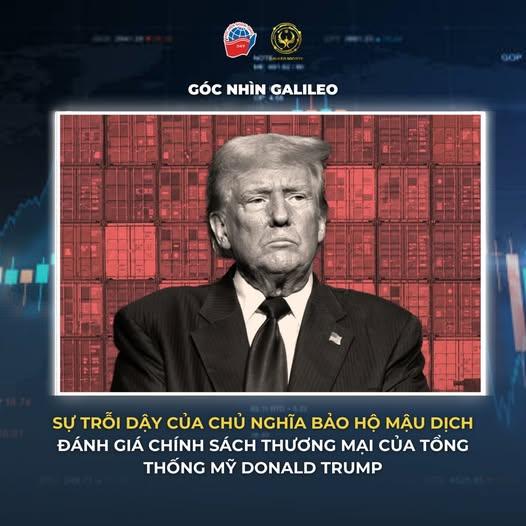 SỰ TRỖI DẬY CỦA CHỦ NGHĨA BẢO HỘ MẬU DỊCH - ĐÁNH GIÁ CHÍNH SÁCH THƯƠNG MẠI CỦA TỔNG THỐNG MỸ DONALD TRUMP THỜI KỲ 2.0