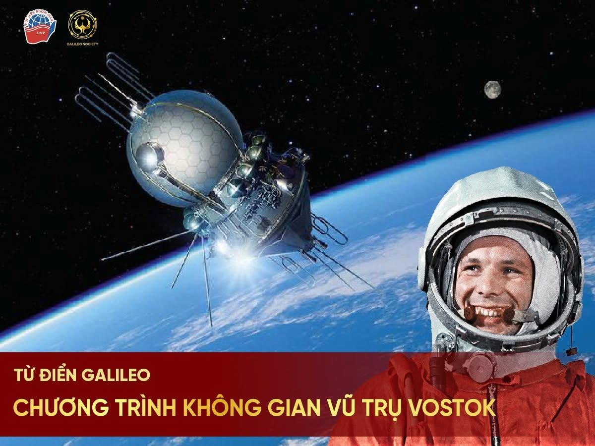 CHƯƠNG TRÌNH KHÔNG GIAN VŨ TRỤ VOSTOK