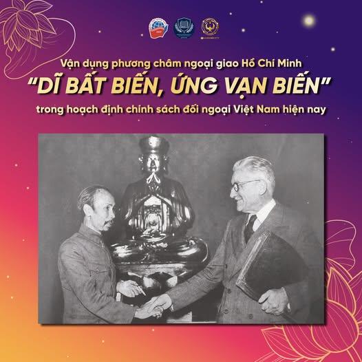 VẬN DỤNG PHƯƠNG CHÂM NGOẠI GIAO HỒ CHÍ MINH “DĨ BẤT BIẾN, ỨNG VẠN BIẾN” TRONG HOẠCH ĐỊNH CHÍNH SÁCH ĐỐI NGOẠI VIỆT NAM HIỆN NAY