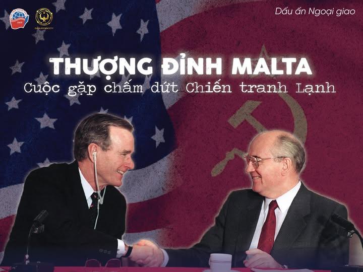 THƯỢNG ĐỈNH MALTA: CUỘC GẶP CHẤM DỨT CHIẾN TRANH LẠNH