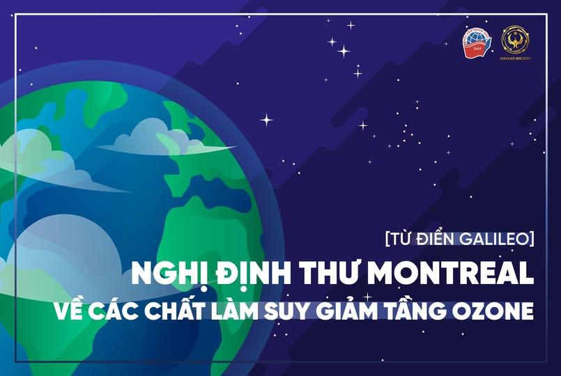 NGHỊ ĐỊNH THƯ MONTREAL VỀ CÁC CHẤT LÀM SUY GIẢM TẦNG OZONE