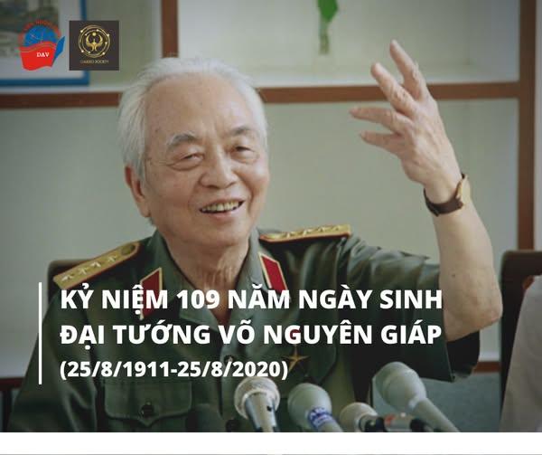 KỶ NIỆM 109 NĂM NGÀY SINH ĐẠI TƯỚNG VÕ NGUYÊN GIÁP (25/8/1911-25/8/2020)