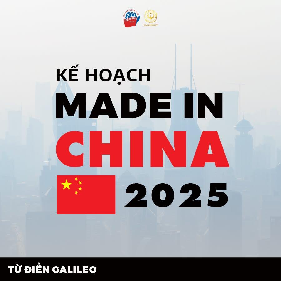 KẾ HOẠCH MADE IN CHINA 2025