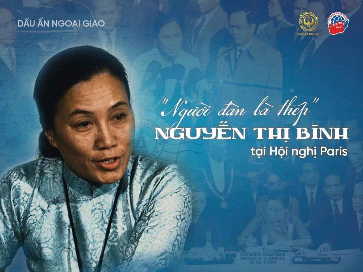 “NGƯỜI ĐÀN BÀ THÉP” - “MADAME” NGUYỄN THỊ BÌNH TẠI HỘI NGHỊ PARIS
