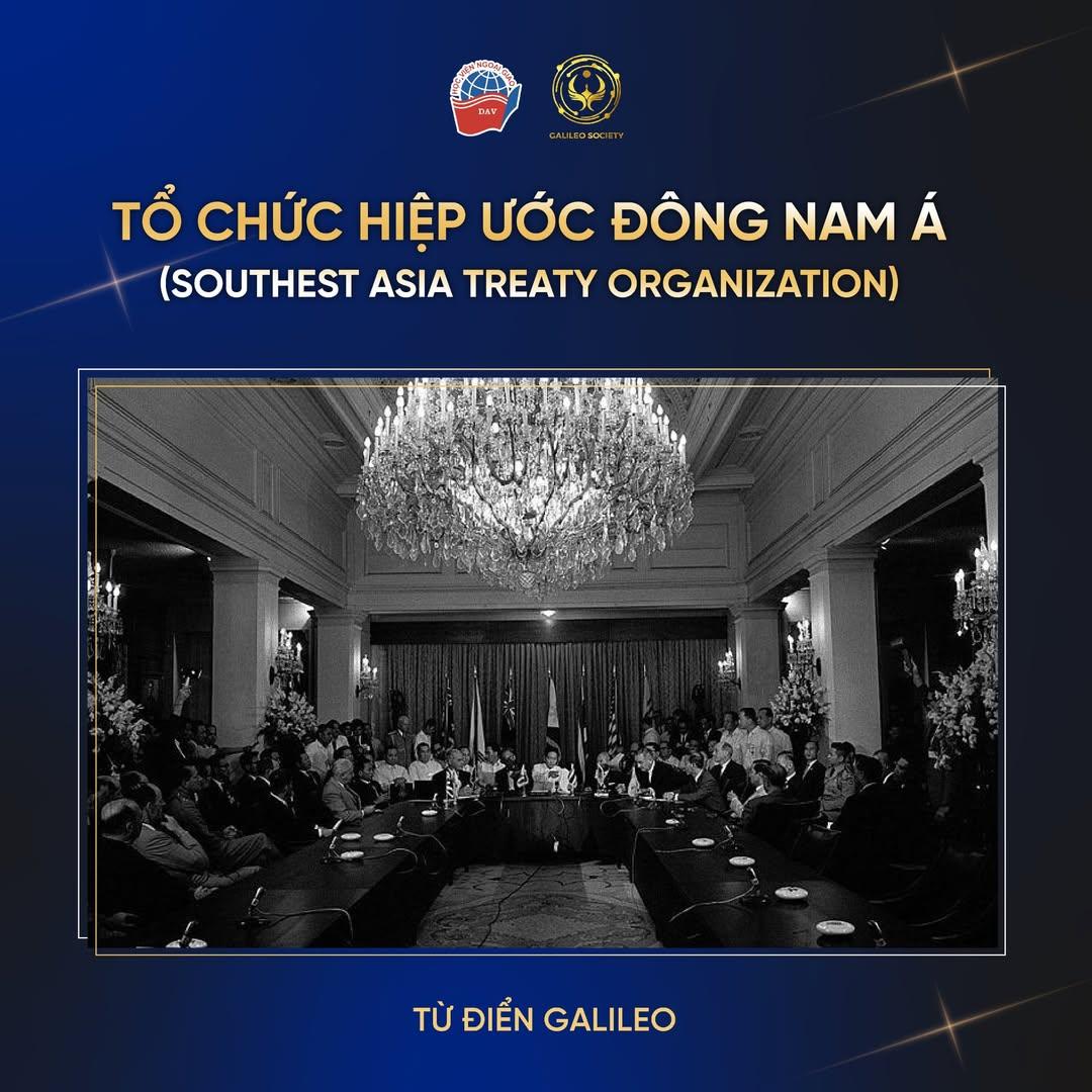 SEATO - TỔ CHỨC HIỆP ƯỚC ĐÔNG NAM Á