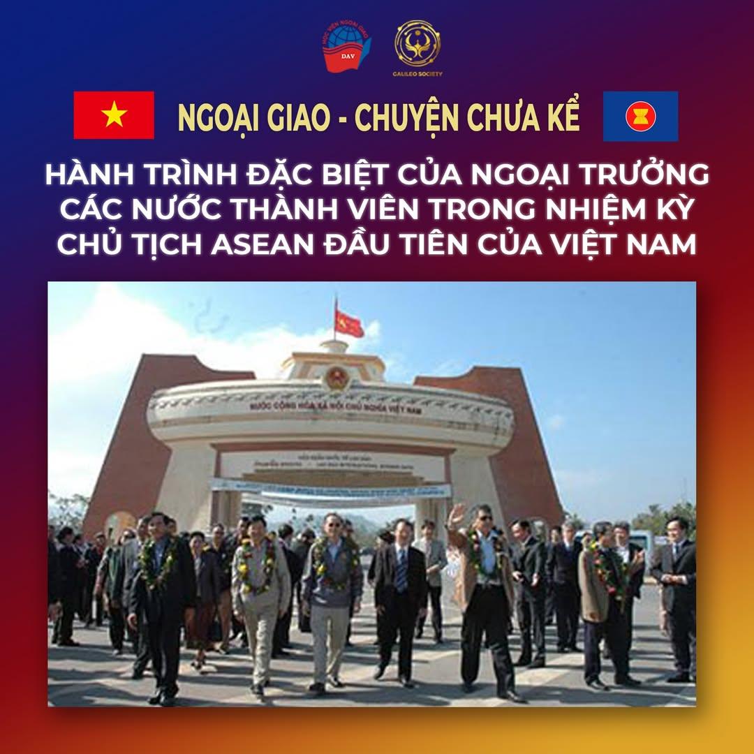 HÀNH TRÌNH ĐẶC BIỆT CỦA BỘ TRƯỞNG CÁC NƯỚC THÀNH VIÊN TRONG NHIỆM KỲ CHỦ TỊCH ASEAN ĐẦU TIÊN CỦA VIỆT NAM