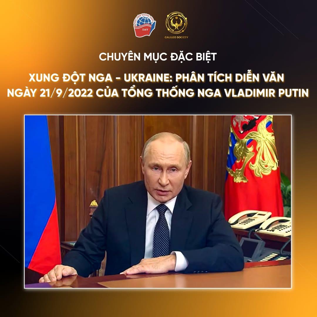 XUNG ĐỘT NGA - UKRAINE: PHÂN TÍCH DIỄN VĂN NGÀY 21/9/2022 CỦA TỔNG THỐNG NGA VLADIMIR PUTIN