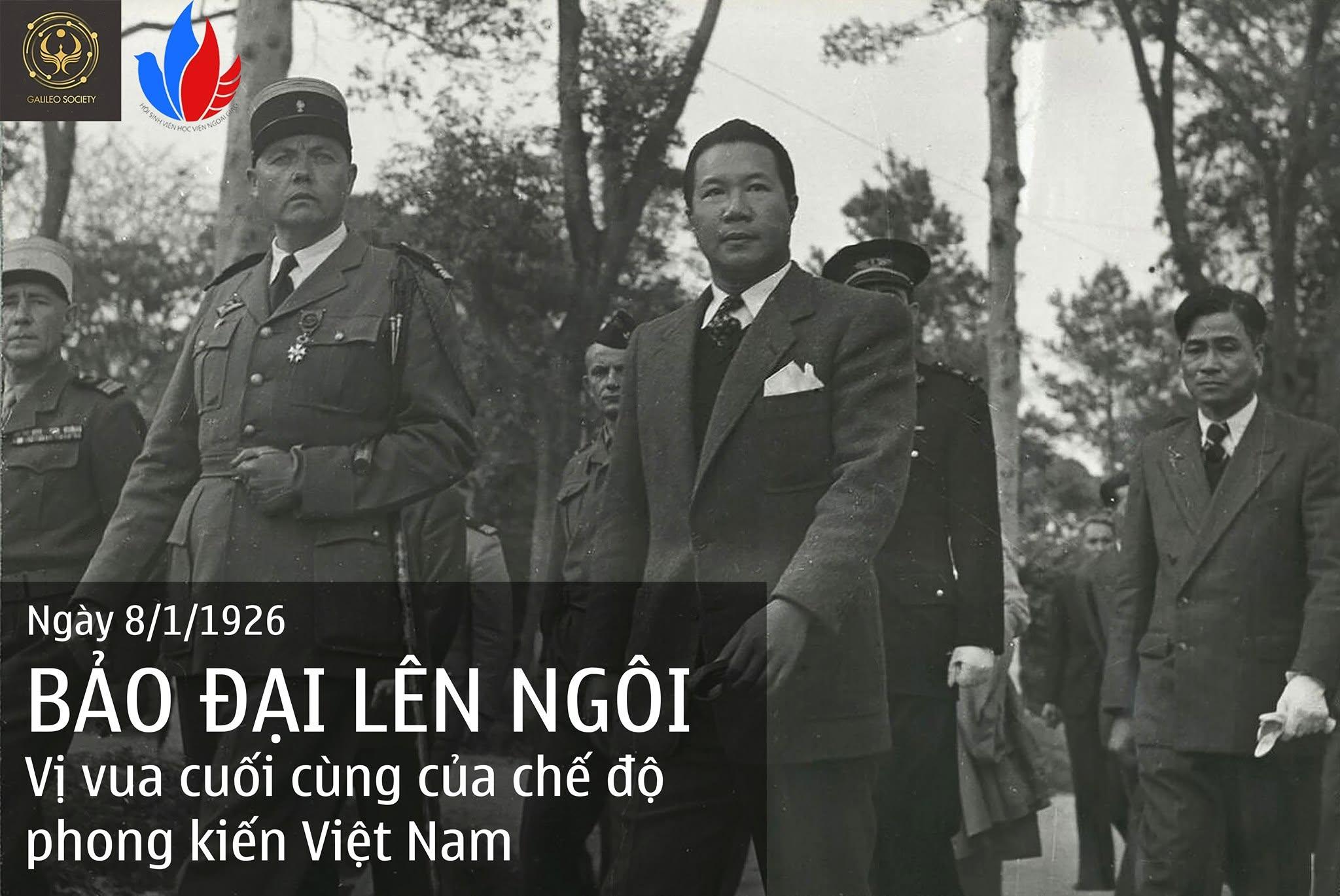 HOÀNG THÁI TỬ NGUYỄN PHÚC VĨNH THỤY (BẢO ĐẠI) LÊN NỐI NGÔI VUA TRỞ THÀNH VỊ VUA CUỐI CÙNG CỦA NHÀ NGUYỄN, CŨNG NHƯ CỦA VIỆT NAM (8/1/1926)