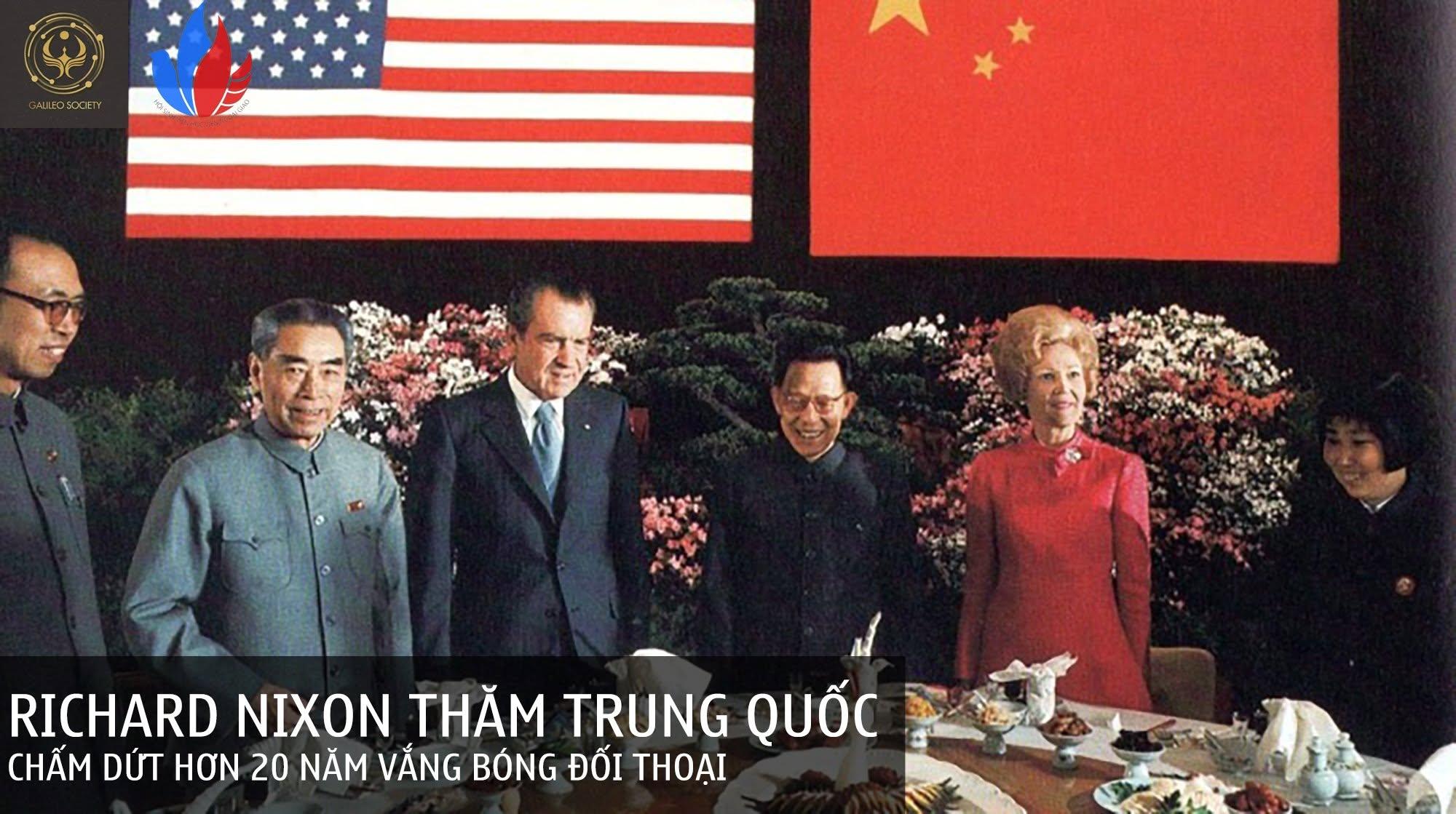 RICHARD NIXON THĂM TRUNG QUỐC: CHẤM DỨT HƠN 20 NĂM VẮNG BÓNG ĐỐI THOẠI